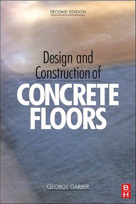 G. Garber, Design and Construction of Concrete Floors, 2nd ed, 2006