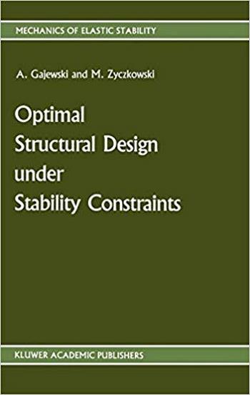 Gajewski A., Optimal Structural Design under Stability Constraints, 1988