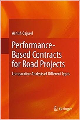 Gajurel A., Performance-Based Contracts for Road Projects - Comparative Analysis of Different Types, 2014