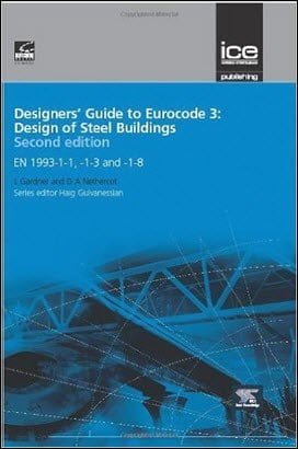 Gardner L., Designers Guide to Eurocode 3 - Design of Steel Buildings, 2nd ed, 2011