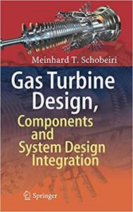 Gas Turbine Design, Components and System Design Integration, 2018