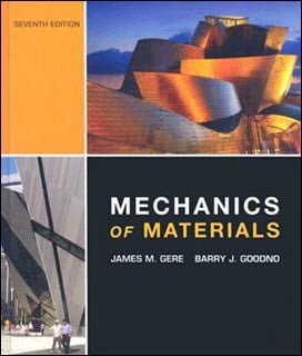 Gere J. M., Mechanics of Material, 7th ed, 2009