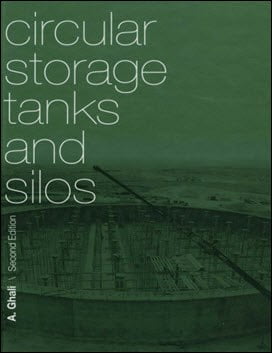 Ghali A., Circular Storage Tanks and Silos, 2nd ed, 2000