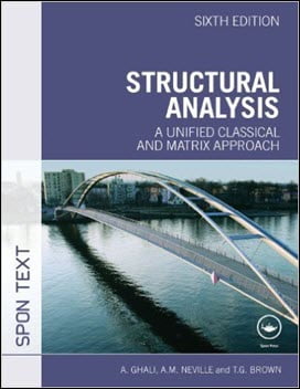 Ghali A., Structural Analysis - A Unified Classical and Matrix Approach, 6th ed, 2009