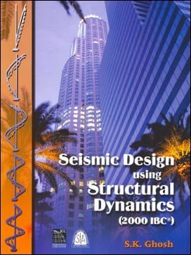 Ghosh, Seismic Design Using Structural Dynamics (2000 IBC), 2003