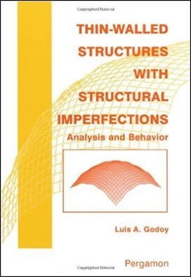 Godoy L. A., Thin-Walled Structures with Structural Imperfections- Analysis and Behavior, 1996