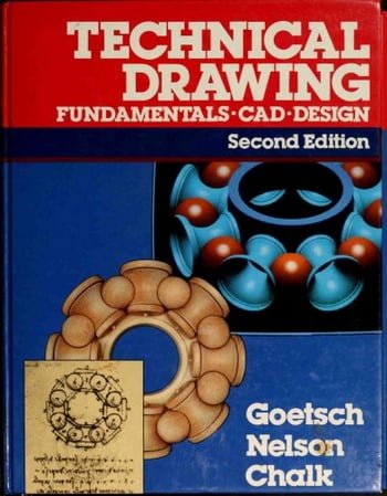 Goetsch D. L., Technical Drawing - Fundamentals, CAD, Design, 2nd ed, 1989