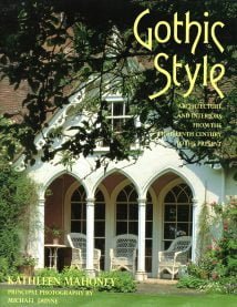 Gothic Style Architecture And Interiors From The Eighteenth Century To The Present, 1995