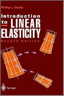 Gould P. L., Introduction to Linear Elasticity, 2nd ed, 1994