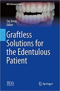 Graftless Solutions For The Edentulous Patient, 2018