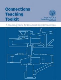 Green P. S., Connections Teaching Toolkit - A Teaching Guide for Structural Steel Connections