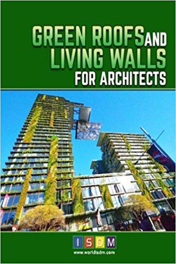 Download Architecture book, Architecture book, Download Free Architecture Book, دانلود کتاب معماری, کتاب معماری, مهندسی معماری, کتابهای معماری, دانلود معماری, کتابهای معماری, کتب معماری, دانلود کتب معماری Green Roofs And Living Walls For Architects دانلود کتاب Green Roofs And Living Walls For Architects کتاب Green Roofs And Living Walls For Architects دانلود Green Roofs And Living Walls For Architects