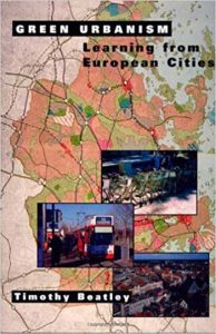 Green Urbanism - Learning From European Cities