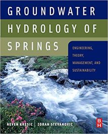 Groundwater Hydrology Of Springs - Engineering, Theory, Management And Sustainability, 2009