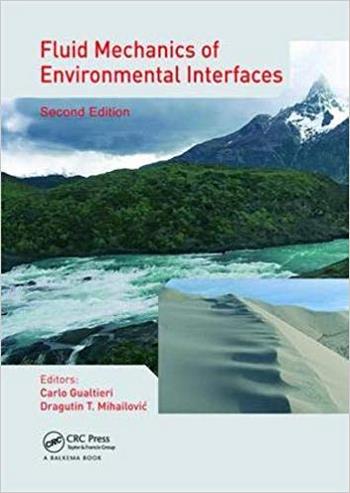 Gualtieri C., Fluid Mechanics of Environmental Interfaces, 2nd ed, 2018