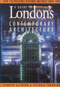 Guide To London'S Contemporary Architecture