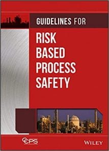 Guidelines For Risk Based Process Safety, 2007