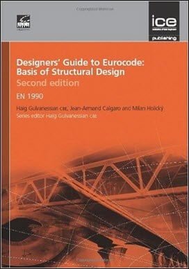 Gulvanessian H., Designers' Guide to Eurocode 0 - Basis of Structural Design, 2nd ed, 2012