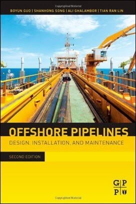 Guo B., Offshore Pipelines Design, Installation, and Maintenance, 2nd ed, 2014