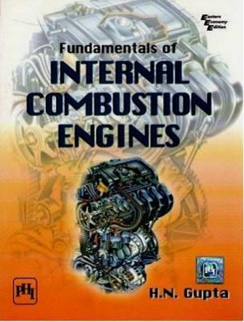 Gupta H. N., Fundamentals of Internal Combustion Engines, 2006