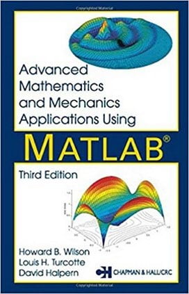 Halpern D., Advanced Mathematics and Mechanics Applications Using MATLAB, 3rd ed, 2003