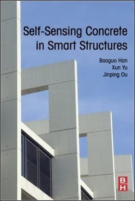 Han B., Self-Sensing Concrete in Smart Structures, 2014