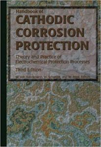 Handbook Of Cathodic Corrosion Protection - Theory And Practice Of Electrochemical Protection Processes, 3rd ed, 1997