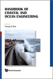 Handbook Of Coastal And Ocean Engineering, 2009