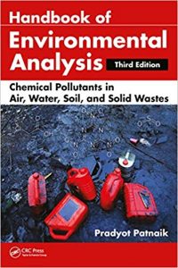 Handbook Of Environmental Analysis - Chemical Pollutants In Air, Water, Soil, And Solid Wastes, Third Edition, 3rd ed, 2017