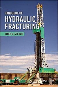 Handbook Of Hydraulic Fracturing, 2016