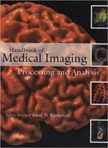 Handbook Of Medical Imaging Processing And Analysis Management, 2000