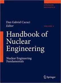 Handbook Of Nuclear Engineering, 2010