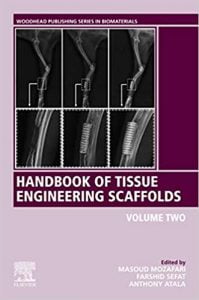 Handbook Of Tissue Engineering Scaffolds, 2019