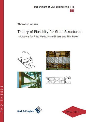 Hansen T., Theory of Plasticity for Steel Structures, 2006