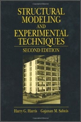 Harris H. G., Structural Modeling & Experimental Techniques, 2nd ed, 1999