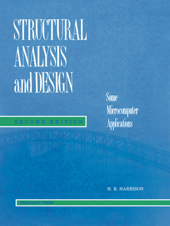 Harrison H. B., Structural Analysis and Design - Some Microcomputer Applications, 2nd ed, 1990