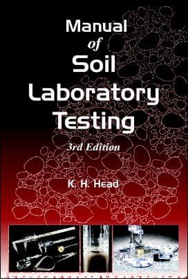 Head K. H., Manual of Soil Laboratory Testing Volume 1 , 3rd ed, 2006