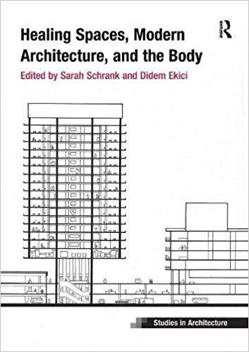 Download Architecture book, Architecture book, Download Free Architecture Book, دانلود کتاب معماری, کتاب معماری, مهندسی معماری, کتابهای معماری, دانلود معماری, کتابهای معماری, کتب معماری, دانلود کتب معماری Healing Spaces, Modern Architecture, and the Body دانلود کتاب Healing Spaces, Modern Architecture, and the Body کتاب Healing Spaces, Modern Architecture, and the Body دانلود Healing Spaces, Modern Architecture, and the Body