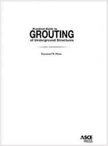 Henn R. W., Practical Guide to Grouting of Underground Structures, 2010