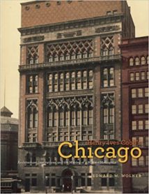 Henry Ives Cobb'S Chicago - Architecture, Institutions, And The Making Of A Modern Metropolis, 2011