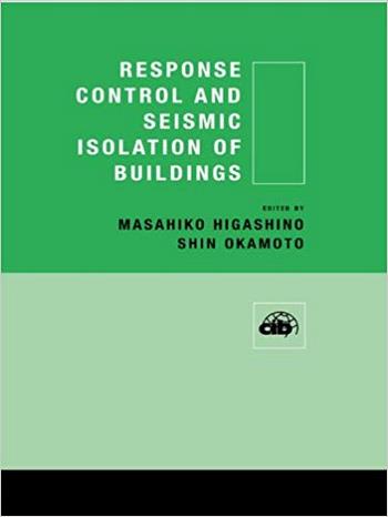 Higashino M., Response Control and Seismic Isolation of Buildings, 2015