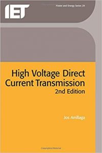 High Voltage Direct Current Transmission, 2nd ed, 2008