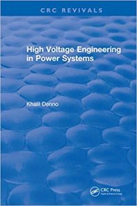 High Voltage Engineering In Power Systems, 2018