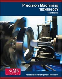 Hoffman P. J., Precision Machining Technology, 2nd ed, 2014