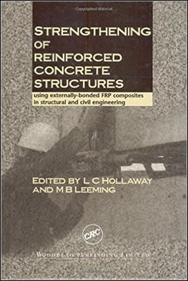 Hollaway L. C., Strengthening of Reinforced Concrete Structures, 1999