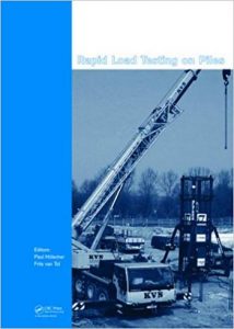 Holscher P., Rapid Load Testing on Piles, 2008