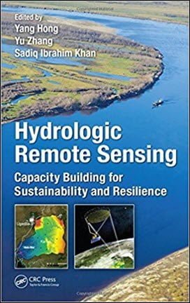 Hong Y., Hydrologic Remote Sensing - Capacity Building for Sustainability and Resilience, 2016