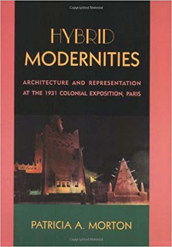 Download Architecture book, Architecture book, Download Free Architecture Book, دانلود کتاب معماری, کتاب معماری, مهندسی معماری, کتابهای معماری, دانلود معماری, کتابهای معماری, کتب معماری, دانلود کتب معماری Hybrid Modernities - Architecture and Representation at the 1931 Colonial Exposition Paris دانلود کتاب Hybrid Modernities - Architecture and Representation at the 1931 Colonial Exposition Paris کتاب Hybrid Modernities - Architecture and Representation at the 1931 Colonial Exposition Paris دانلود Hybrid Modernities - Architecture and Representation at the 1931 Colonial Exposition Paris