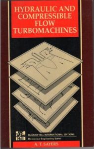 Hydraulic And Compressible Flow Turbomachines, 1990