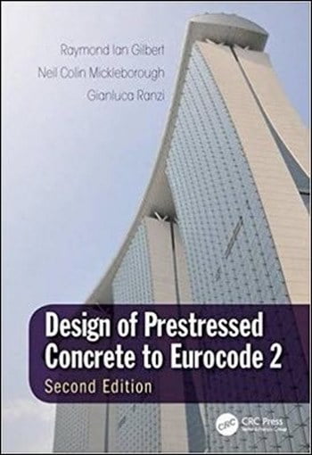 Ian Gilbert R., Design of Prestressed Concrete to Eurocode 2, 2nd ed, 2017